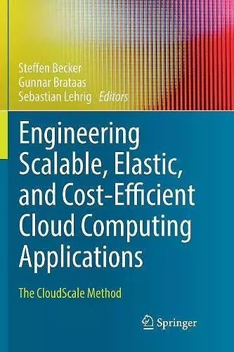 Engineering Scalable, Elastic, and Cost-Efficient Cloud Computing Applications cover