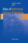 Atlas of Infectious Disease Pathology cover