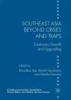 Southeast Asia beyond Crises and Traps cover