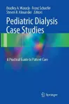 Pediatric Dialysis Case Studies cover