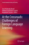 At the Crossroads: Challenges of Foreign Language Learning cover