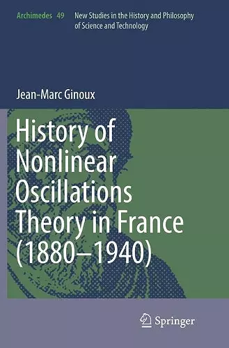History of Nonlinear Oscillations Theory in France (1880-1940) cover