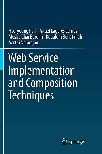 Web Service Implementation and Composition Techniques cover
