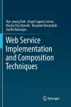 Web Service Implementation and Composition Techniques cover
