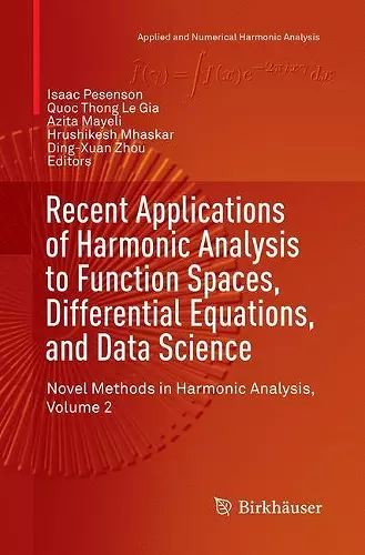 Recent Applications of Harmonic Analysis to Function Spaces, Differential Equations, and Data Science cover