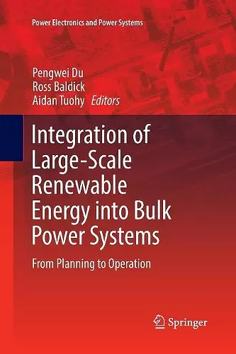 Integration of Large-Scale Renewable Energy into Bulk Power Systems cover