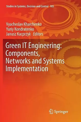 Green IT Engineering: Components, Networks and Systems Implementation cover