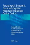 Psychological, Emotional, Social and Cognitive Aspects of Implantable Cardiac Devices cover