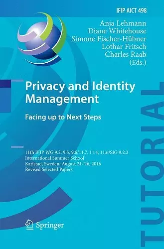 Privacy and Identity Management. Facing up to Next Steps cover