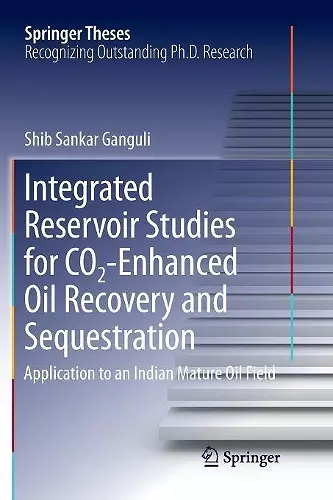 Integrated Reservoir Studies for CO2-Enhanced Oil Recovery and Sequestration cover