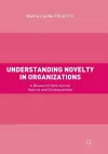 Understanding Novelty in Organizations cover