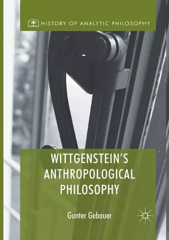 Wittgenstein's Anthropological Philosophy cover