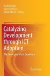 Catalyzing Development through ICT Adoption cover