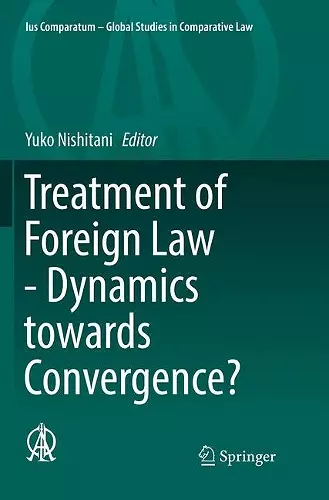 Treatment of Foreign Law - Dynamics towards Convergence? cover