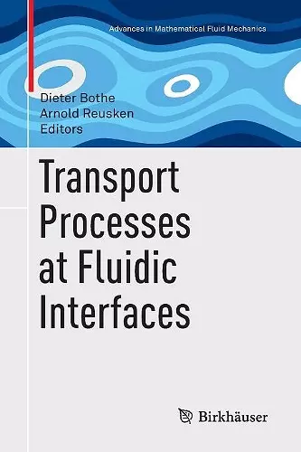 Transport Processes at Fluidic Interfaces cover