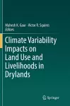 Climate Variability Impacts on Land Use and Livelihoods in Drylands cover