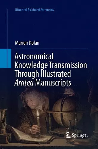 Astronomical Knowledge Transmission Through Illustrated Aratea Manuscripts cover