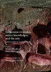 Indigenous Creatures, Native Knowledges, and the Arts cover