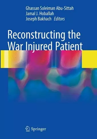 Reconstructing the War Injured Patient cover