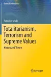 Totalitarianism, Terrorism and Supreme Values cover