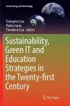 Sustainability, Green IT and Education Strategies in the Twenty-first Century cover