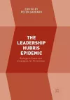 The Leadership Hubris Epidemic cover
