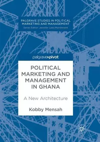 Political Marketing and Management in Ghana cover