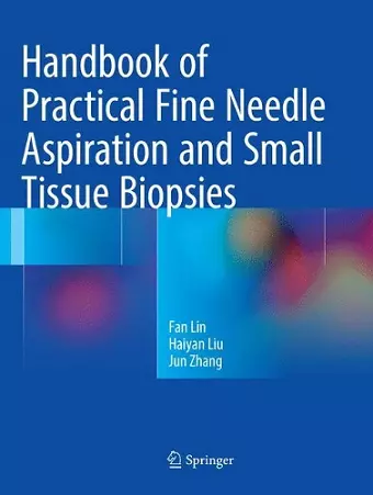 Handbook of Practical Fine Needle Aspiration and Small Tissue Biopsies cover