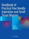 Handbook of Practical Fine Needle Aspiration and Small Tissue Biopsies cover