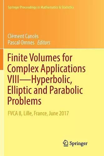Finite Volumes for Complex Applications VIII - Hyperbolic, Elliptic and Parabolic Problems cover