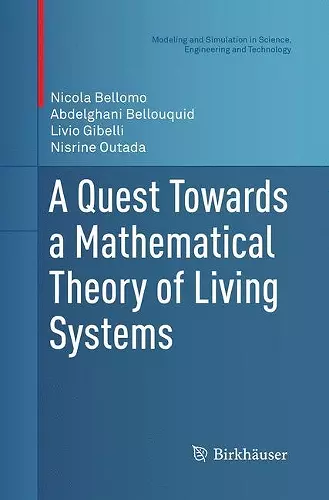 A Quest Towards a Mathematical Theory of Living Systems cover