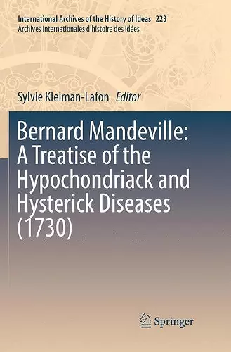Bernard Mandeville: A Treatise of the Hypochondriack and Hysterick Diseases (1730) cover
