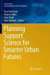 Planning Support Science for Smarter Urban Futures cover