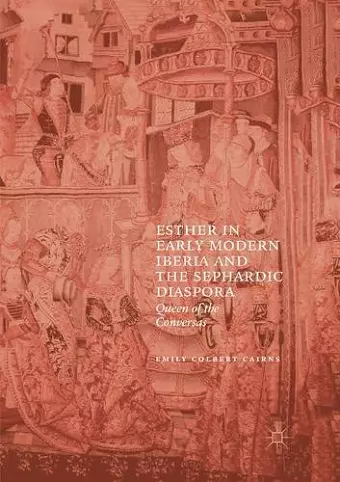 Esther in Early Modern Iberia and the Sephardic Diaspora cover
