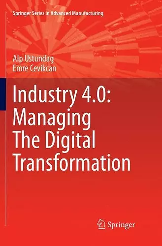 Industry 4.0: Managing The Digital Transformation cover