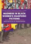 Madness in Black Women’s Diasporic Fictions cover