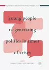 Young People Re-Generating Politics in Times of Crises cover