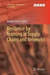 Resilience by Teaming in Supply Chains and Networks cover