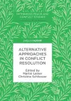 Alternative Approaches in Conflict Resolution cover