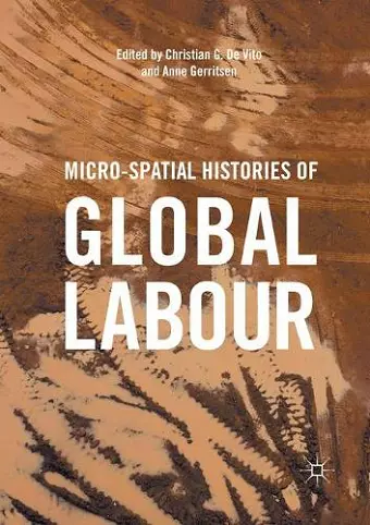 Micro-Spatial Histories of Global Labour cover