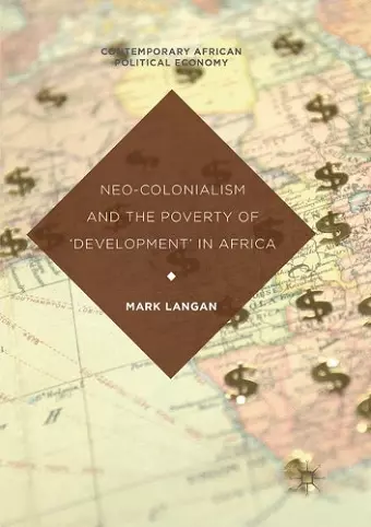 Neo-Colonialism and the Poverty of 'Development' in Africa cover