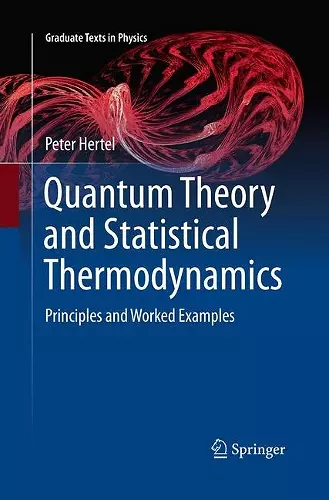 Quantum Theory and Statistical Thermodynamics cover
