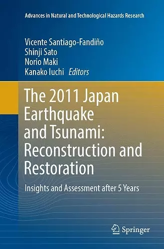 The 2011 Japan Earthquake and Tsunami: Reconstruction and Restoration cover