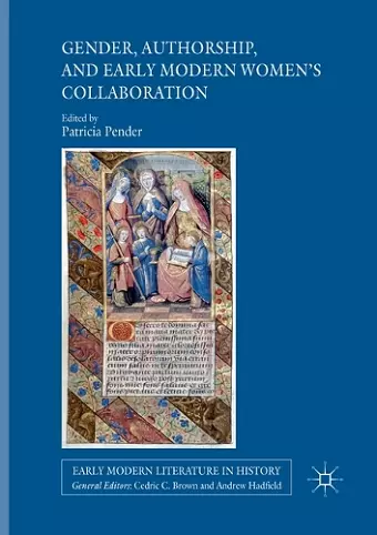Gender, Authorship, and Early Modern Women’s Collaboration cover