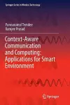 Context-Aware Communication and Computing: Applications for Smart Environment cover