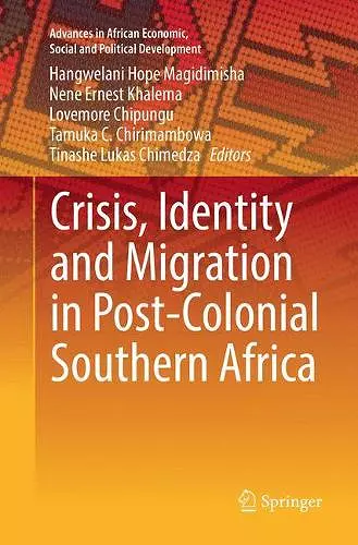 Crisis, Identity and Migration in Post-Colonial Southern Africa cover