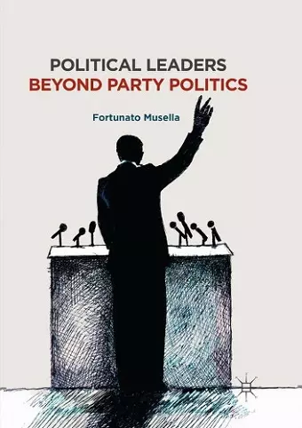 Political Leaders Beyond Party Politics cover
