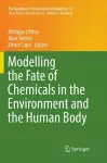 Modelling the Fate of Chemicals in the Environment and the Human Body cover