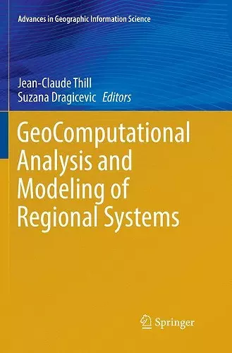 GeoComputational Analysis and Modeling of Regional Systems cover