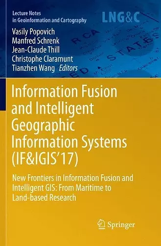 Information Fusion and Intelligent Geographic Information Systems (IF&IGIS'17) cover